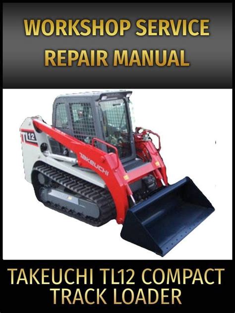 takauchi tl 12 v2 skid steer|takeuchi tl12 owners manual.